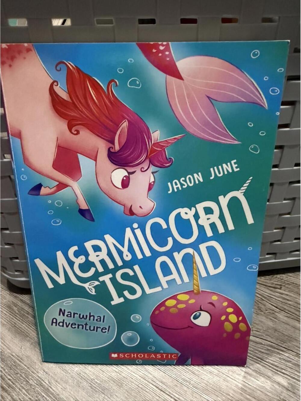 Mermicorn Island: A Narwhal Adventure by Jason June - Grade